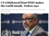 谭德塞:美国即将退出世卫 后果伤及自身,危及全球